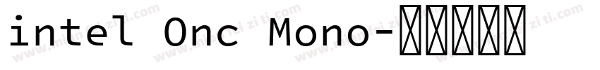 intel Onc Mono字体转换